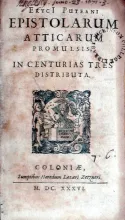 Epistolarum Atticarum Promulsis, In Centurias Tres Distributa