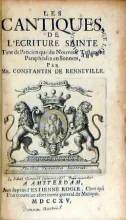 Le Cantiques De L'Ecriture Sainte Tant de l'ancien que du Nouveau...