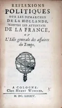 Reflexions Politiques Sur Les Démarches De La Hollande, Contre...