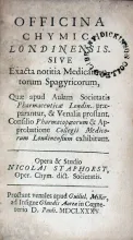 Officina Chymica Londinensis Sive Exacta notitia Medicamentorum Spagyricorum