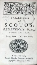 Paraenesis Ad Scotos, Genevensis Disciplinae Zelotas