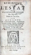 Remarques Sur L'Estat Des Provinces Unies Des Pais-bas. Faites en l'an 1672