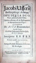 Opuscula Duo, …de Episcoporum, Et Metropolitanorum Origine...