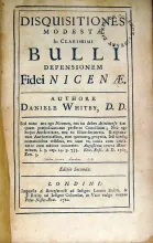 Disquisitiones Modestae In Clarissimi Bulli Defensionem Fidei Nicenae