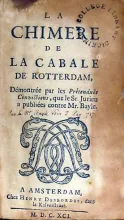 La Chimere de La Cabale de Rotterdam, Démontrée par les Prétenduës...