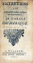 Entretiens sur Le grand Scandale causé par un Livre intitule, La Cabale Chimerique