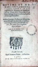 Divini et Hvmani Ivris Observationes. Liber I. In Qvo explicantur...