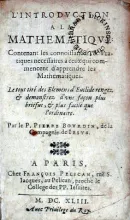 L'Introdvction a la Mathematiqve; Contenant les connoissances...