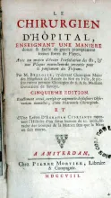 Le Chirurgien D'Hôpital, Enseignant une Maniere douce & facile de guerir...