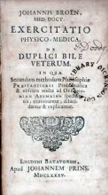 Exercitatio Physico-Medica. De Duplici Bile Veterum