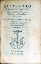 Refvtatio Libelli Qvem Claudius de Sainctes Monachus...