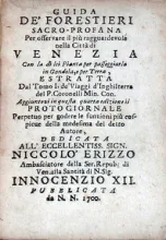 Guida De' Forestieri Sacro-Profana Per osservare il più ragguardevole nella Città Venezia
