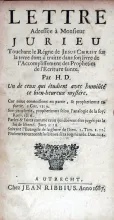 Lettre Adressée à Monsieur Jurieu Touchant le Régne de Jesus Christ sur la terre
