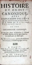 Histoire Dv Droit Canonique, Avec L'Explication Des Lievx... (I)