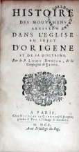 Histoire Des Mouvemens arrivez Dans L'Eglise au sujet D'Origene...