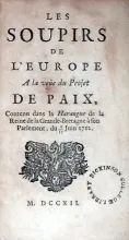 Les Soupirs de L'Europe A la veüe du Projet De Paix, Contenu dans...