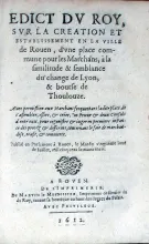 Edict Dv Roy, Svr La Creation Et Establissement En La Ville de Rouen...