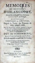 Memoires…Contenant L'Histoire de Portugal, Depuis le Traité des...