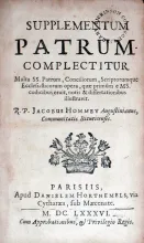 Supplementum Patrum. Complecticur Multa SS. Patrum, Conciliorum...