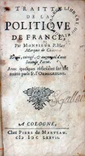 Traitté De La Politiqve De France..Avec quelques relexions sur cet traitté...