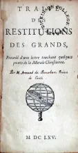 Traité Des Restitutions Des Grands, Precedé d'une lettre touchant...